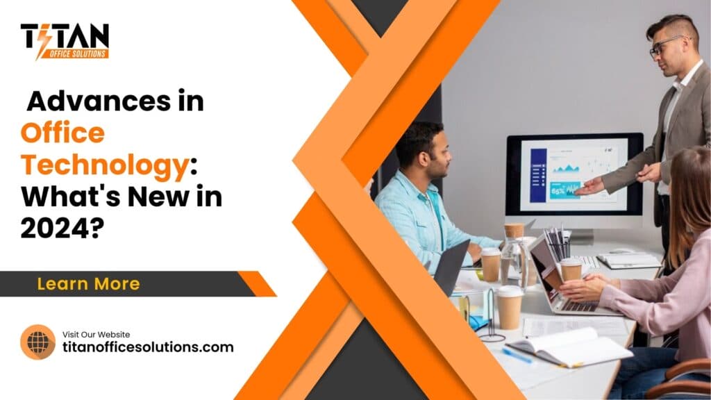 The Latest Advances in Office Technology What's New in 2024