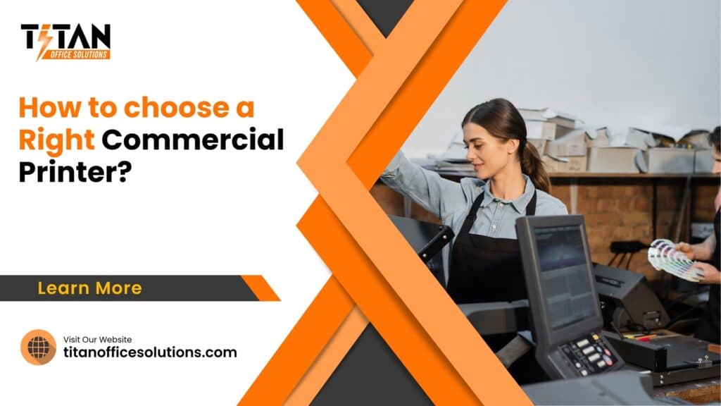 How to Scan a Paper on a Printer Choosing the Right Commercial Printers