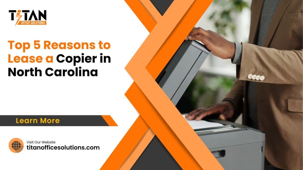 Lease a Copier in North Carolina