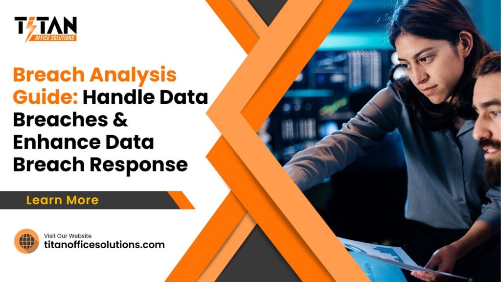 Breach Analysis Guide: Handle Data Breaches & Enhance Data Breach Response