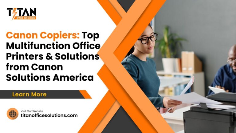 Canon Copiers: Top Multifunction Office Printers & Solutions from Canon Solutions America