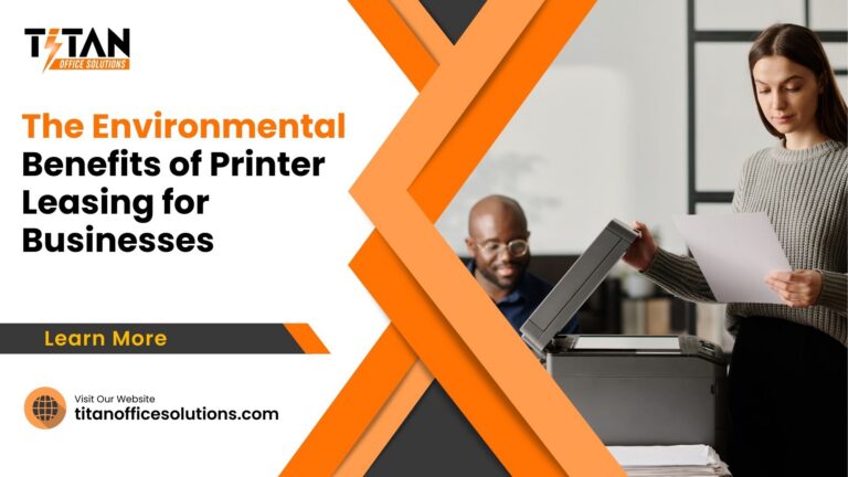 The Environmental Benefits of Printer Leasing for Businesses