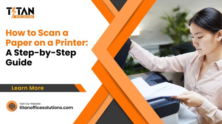 How to Scan a Paper on a Printer: A Step-by-Step Guide